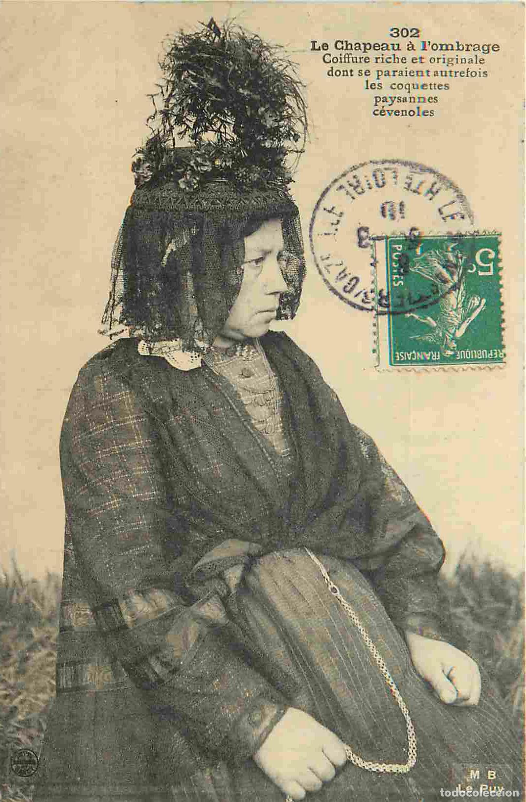 Postkarten: Carte Postale Ancienne - 43 - C&eacute;vennes - Le chapeau &agrave; l'ombrage -coiffure riche et originale dont s