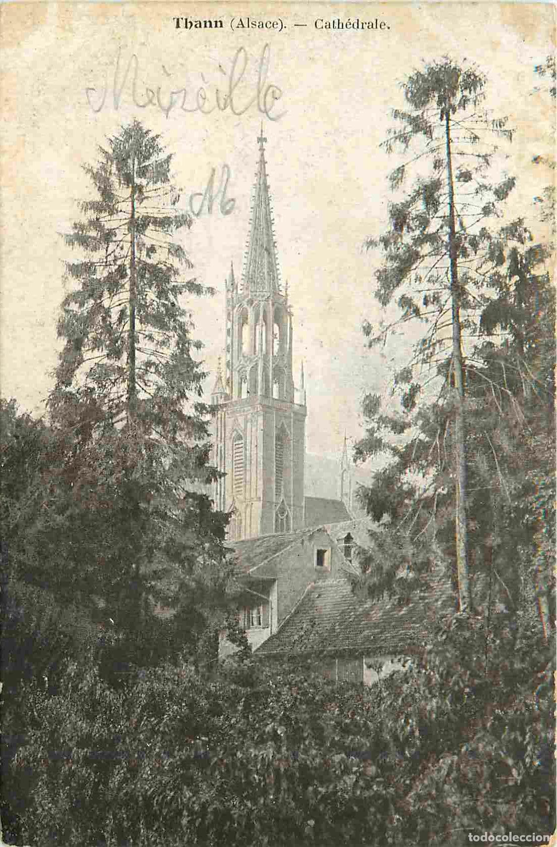 Postcards: Carte Postale Ancienne - 68 - Thann - Cath&eacute;drale - CPA - Voyag&eacute;e en 1916 - Voir Scans Recto-Verso