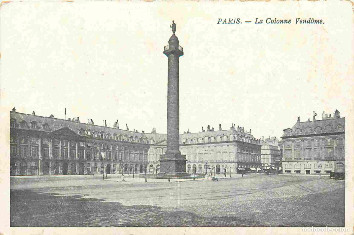 Postais: Carte Postale Ancienne - 75 - Paris - La colonne Vend&ocirc;me - CPA - Voir Scans Recto-Verso