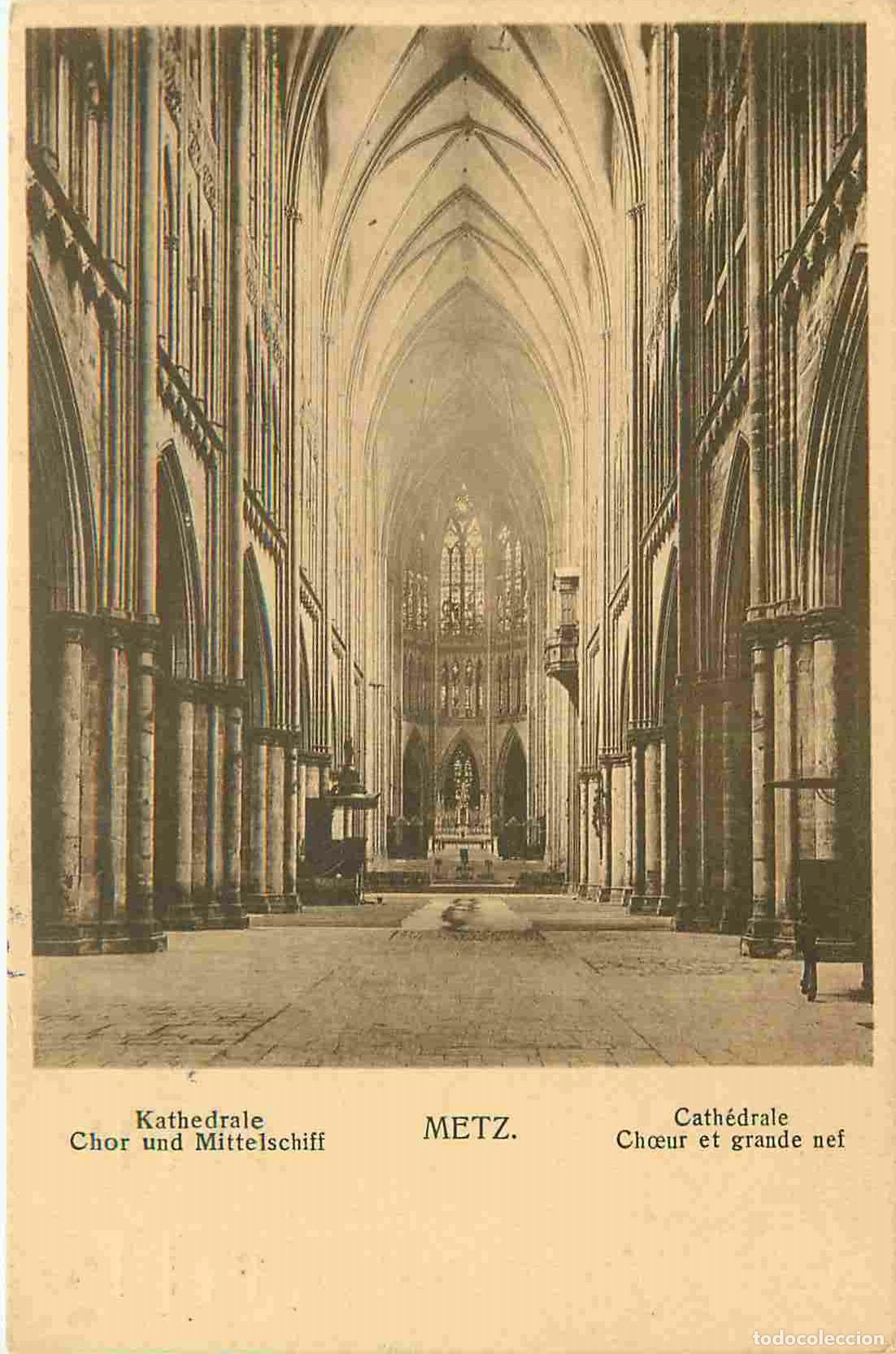 Postales: Carte Postale Ancienne - 57 - Metz - Cath&eacute;drale ch�ur et grande nef - CPA - Oblit&eacute;ration de 1914 - V