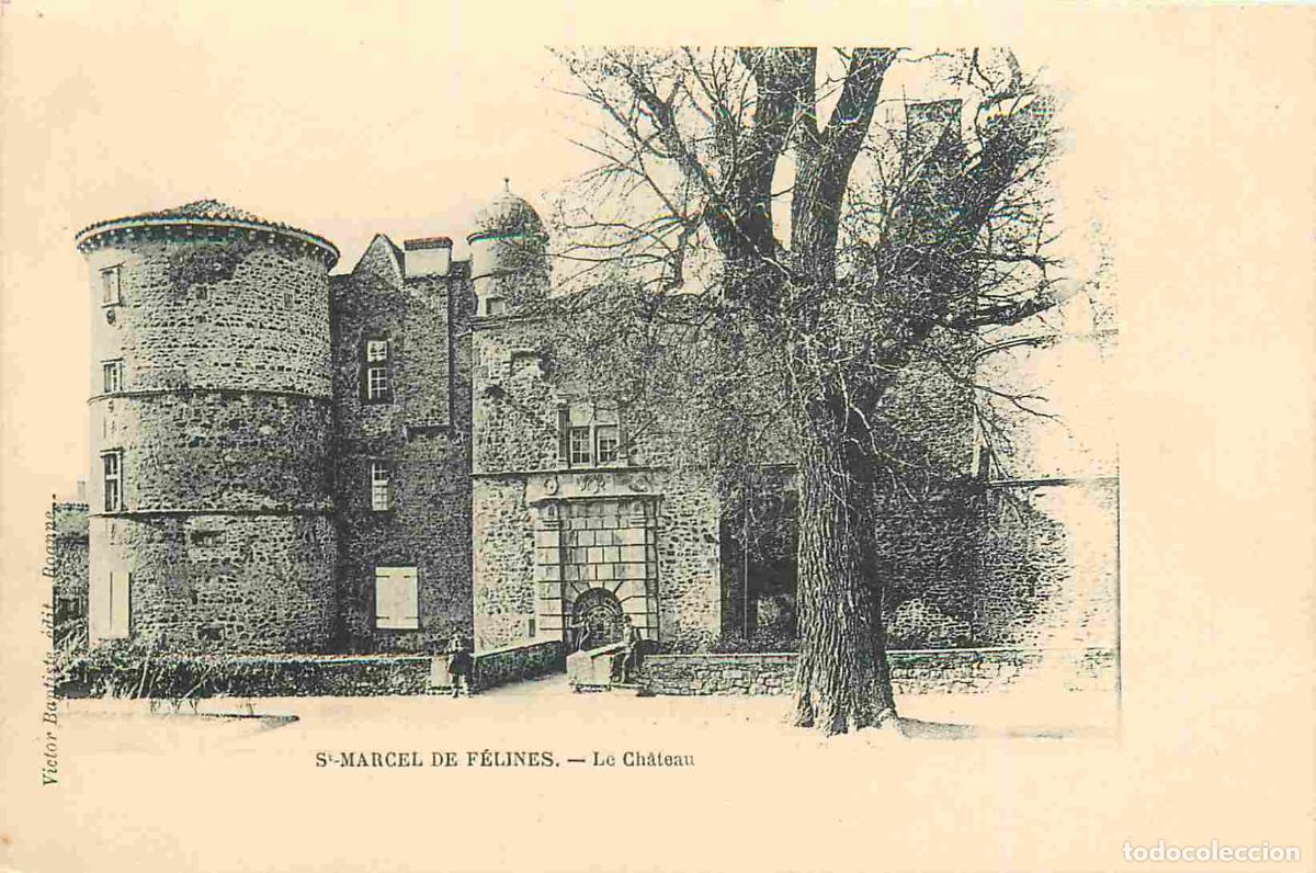 Postkarten: Carte Postale Ancienne - 42 - St-marcel de f&eacute;lines - Le ch&acirc;teau - Pr&eacute;curseur - CPA - Voir Scans Rect