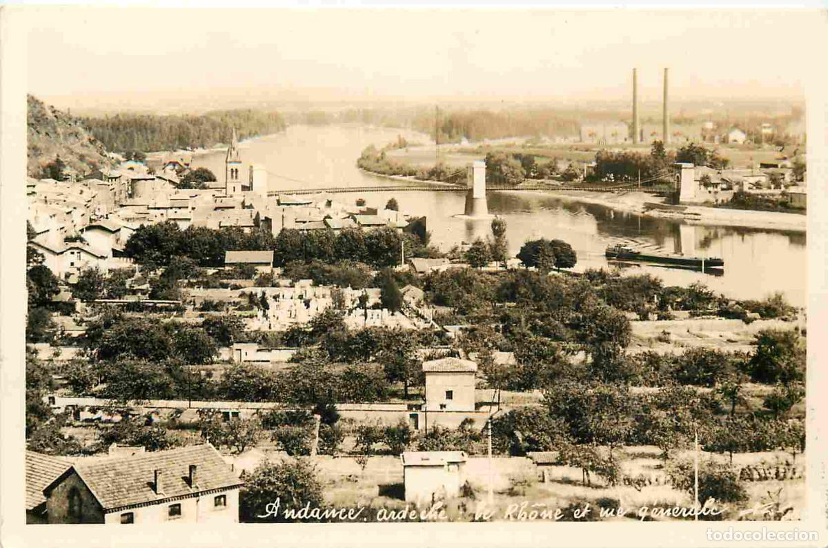 Postales: Carte Postale Ancienne - 07 - Andance - Le Rh&ocirc;ne et vue g&eacute;n&eacute;rale - CPA - Voir Scans Recto-Verso