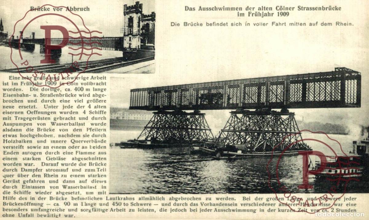 Postales: ALEMANIA. KOLN Das Ausschwimmen der alten C&ouml;lner Strassenbr&uuml;cke im Fr&uuml;hjahr 1909