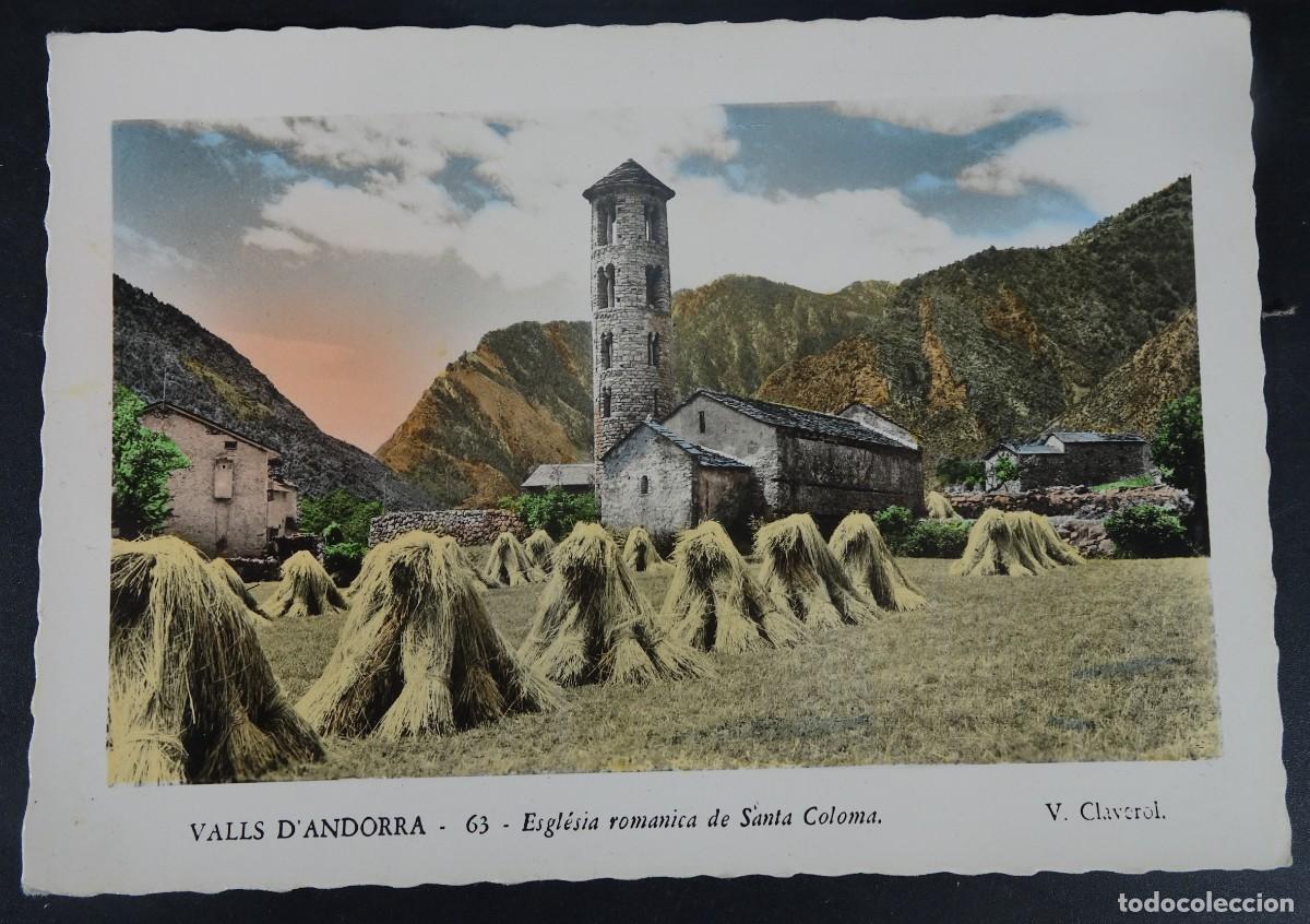 Postales: ANTIGUA POSTAL CPA VALLS D' ANDORRA, ESGL&Eacute;SIA ROM&Aacute;NICA DE SANTA COLOMA, V. CLAVEROL, VER FOTOS