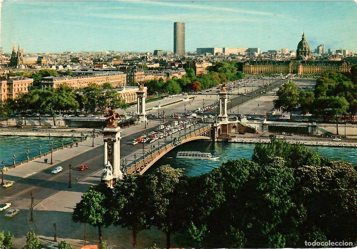 Postales: N&ordm; 613-PAR&Iacute;S. France. Le Pont Alexandre III et l'Esplanade des Invalides. Escrita en 1972. EDITIONS