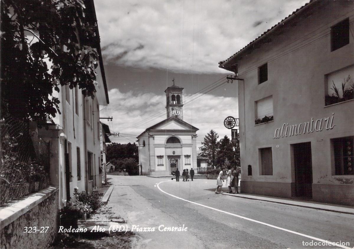 Postales: Postal de la Piazza Centrale en Rodeano Alto, Udine