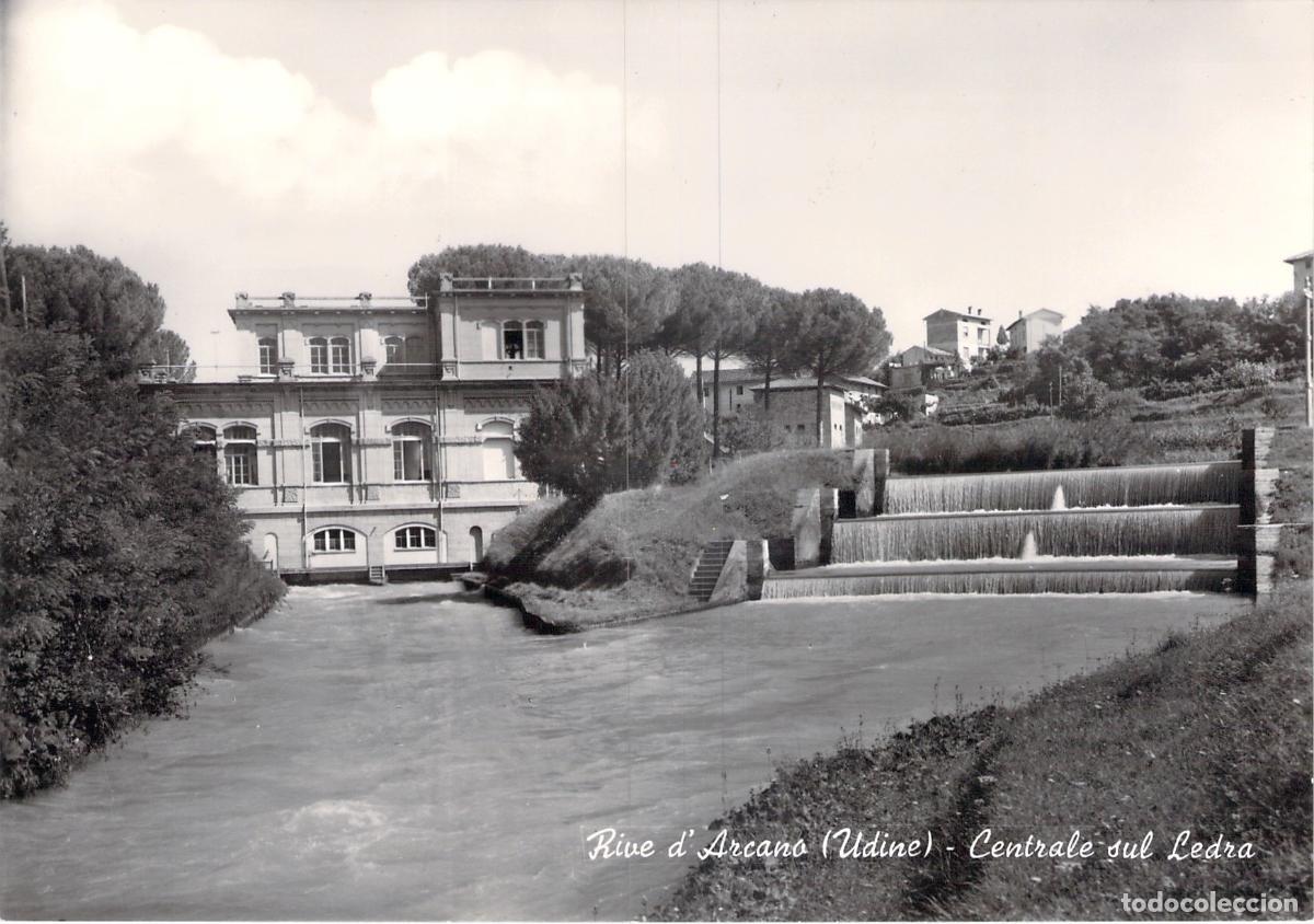 Postales: Postal de la Central Hidroel&eacute;ctrica sobre el Ledra, Rive d'Arcano, Udine