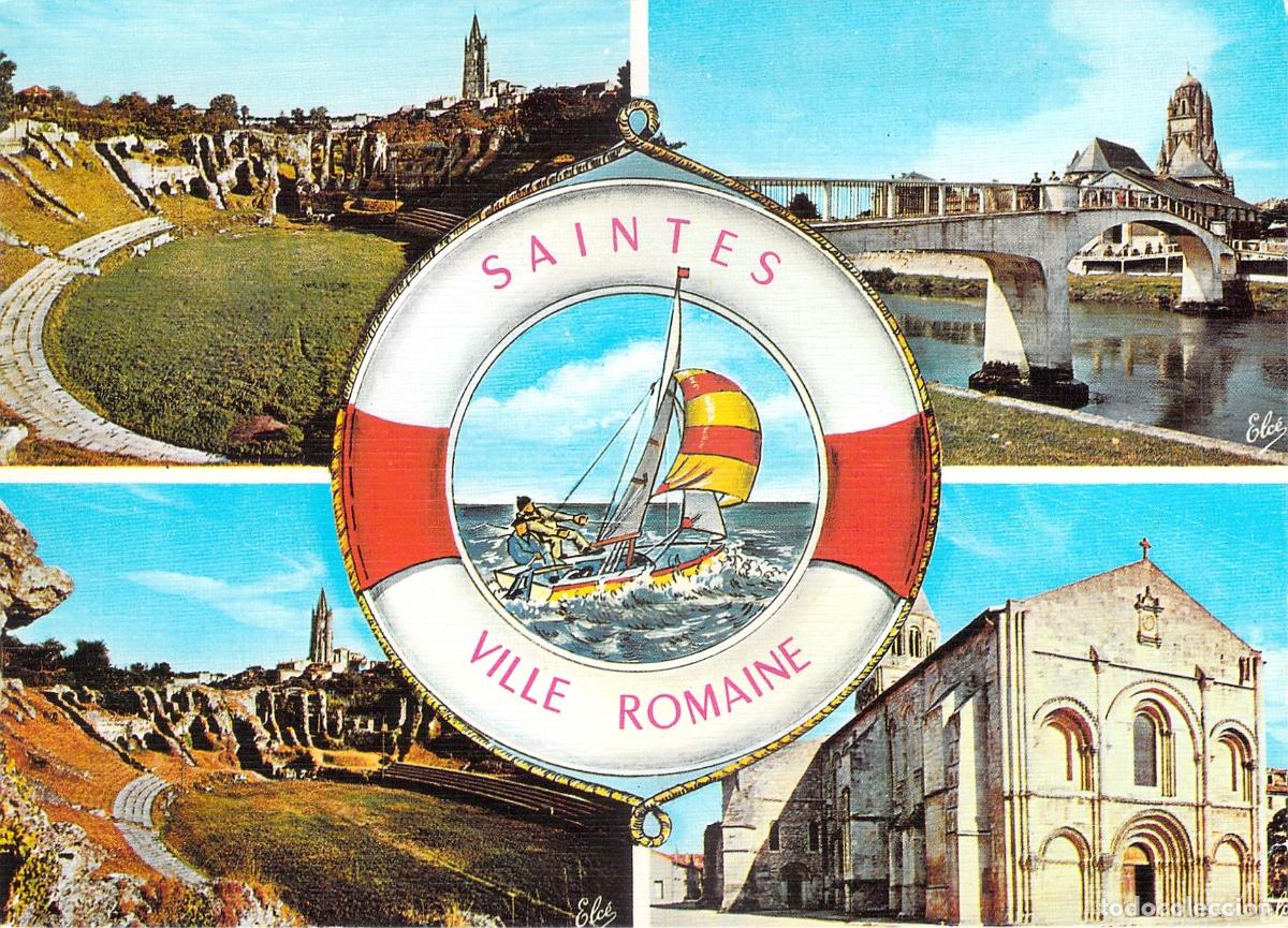 Postais: Postal de Saintes, Francia, Ciudad Romana y Monumentos Hist&oacute;ricos