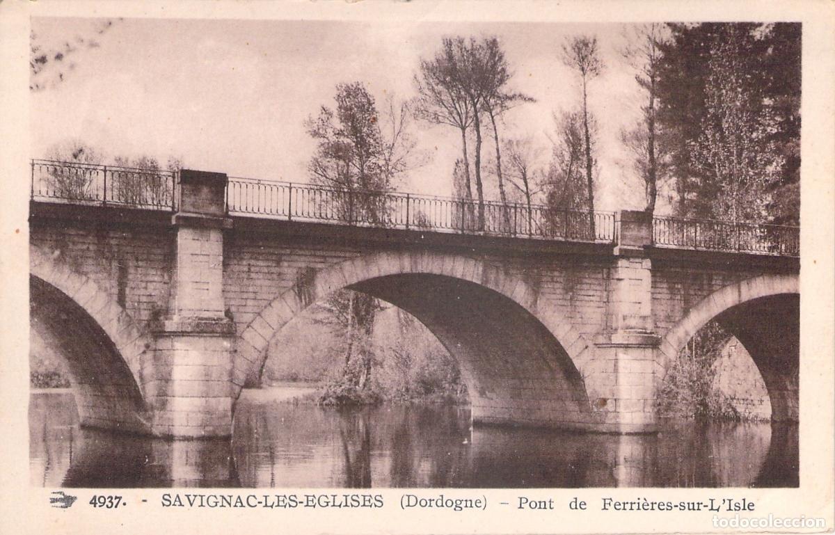 Postales: Postal de Savignac-les-&Eacute;glises: Pont de Ferri&egrave;res-sur-L'Isle en Dordogne