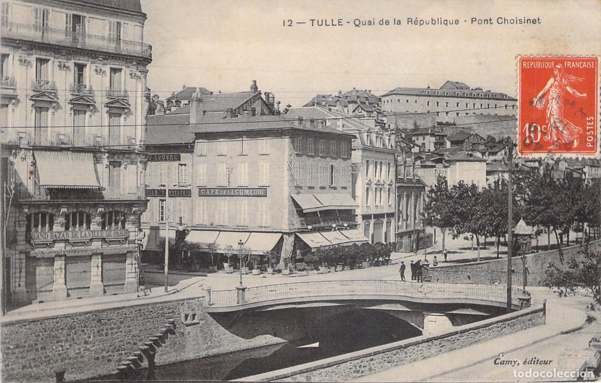 Postales: Postal de Tulle, Francia: Quai de la R&eacute;publique y Pont Choisinet