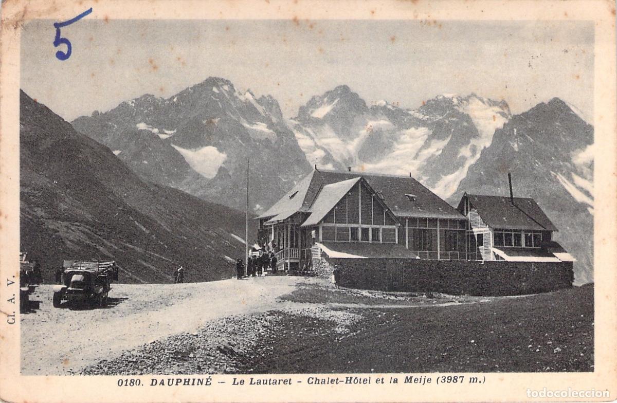 Postkarten: Postal de Le Lautaret, Chalet-H&ocirc;tel y la Meije en el Dauphin&eacute;