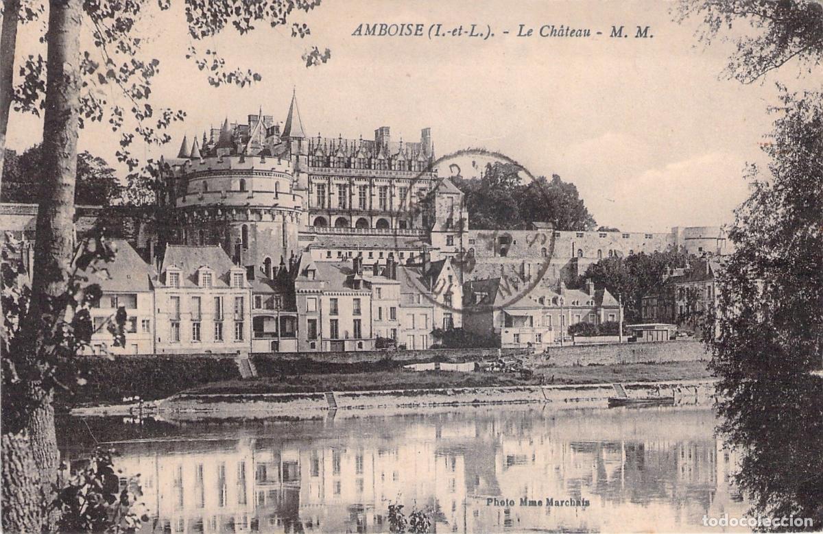 Postales: Postal del Castillo de Amboise a orillas del R&iacute;o Loira