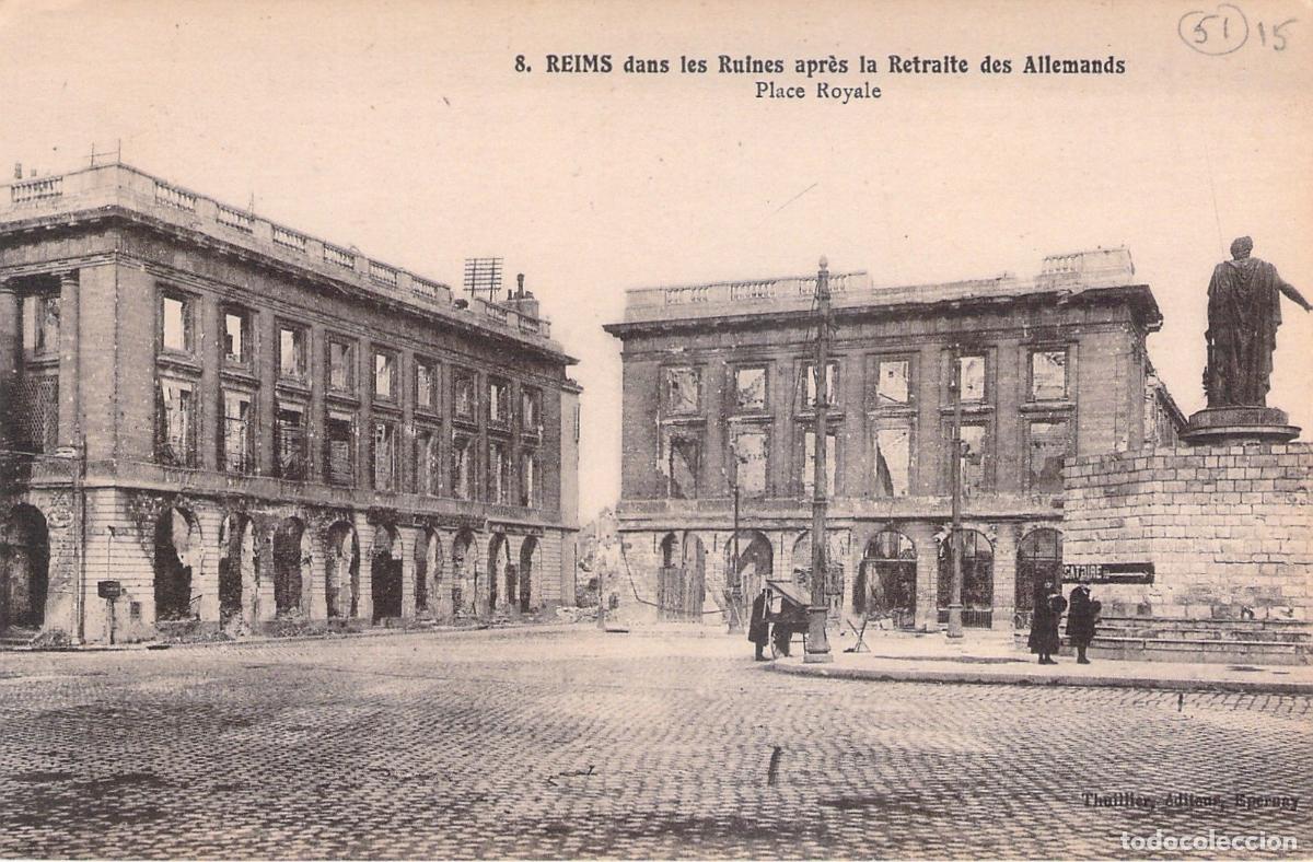 Postales: Postal de Reims en Ruinas tras la Retirada Alemana, Place Royale