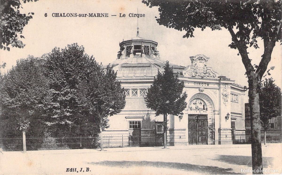 Postales: Postal de Ch&acirc;lons-sur-Marne - Edificio del Circo - Francia