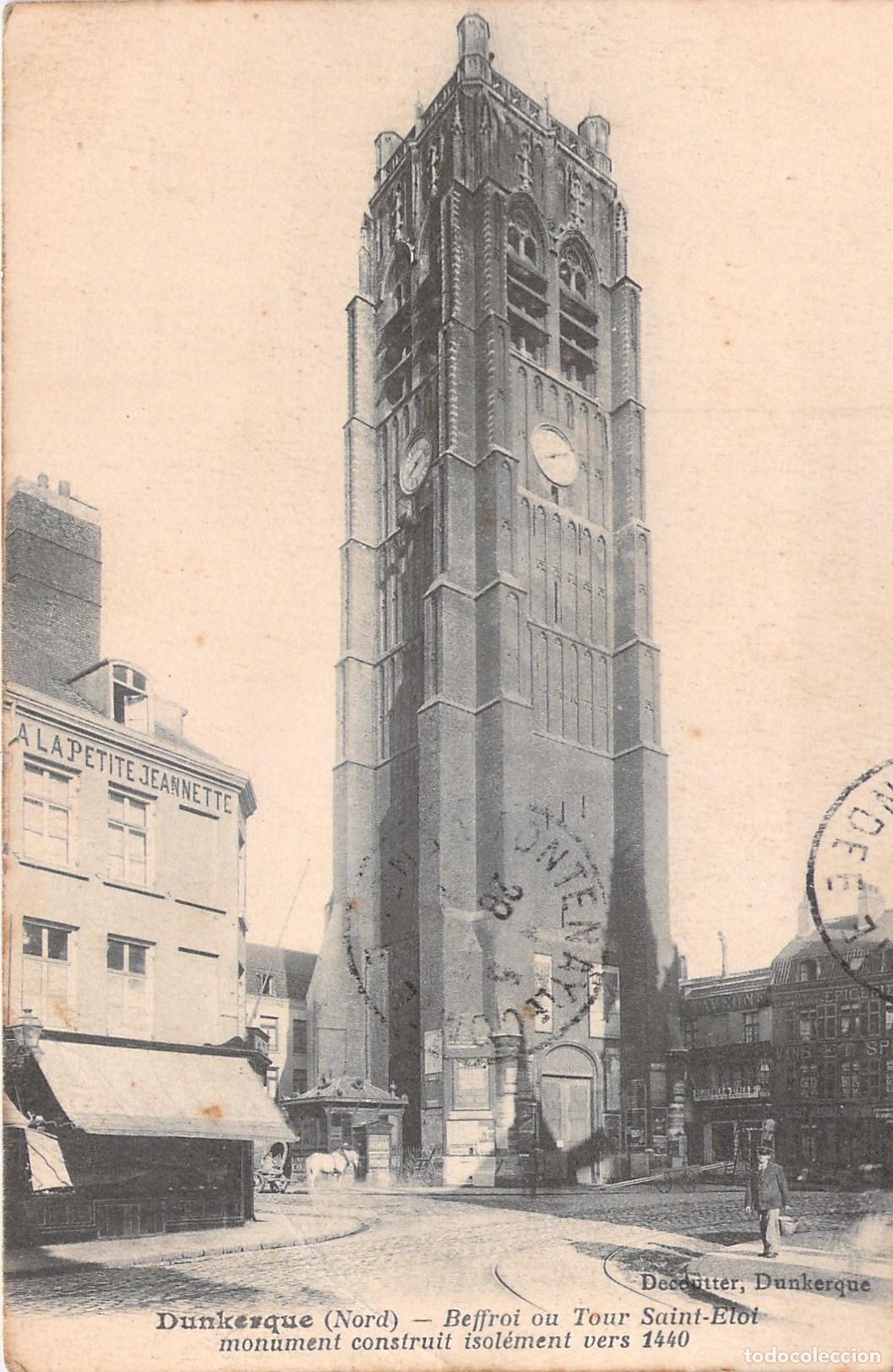 Postales: Postal de Dunkerque, Francia: Beffroi o Torre Saint-Eloi