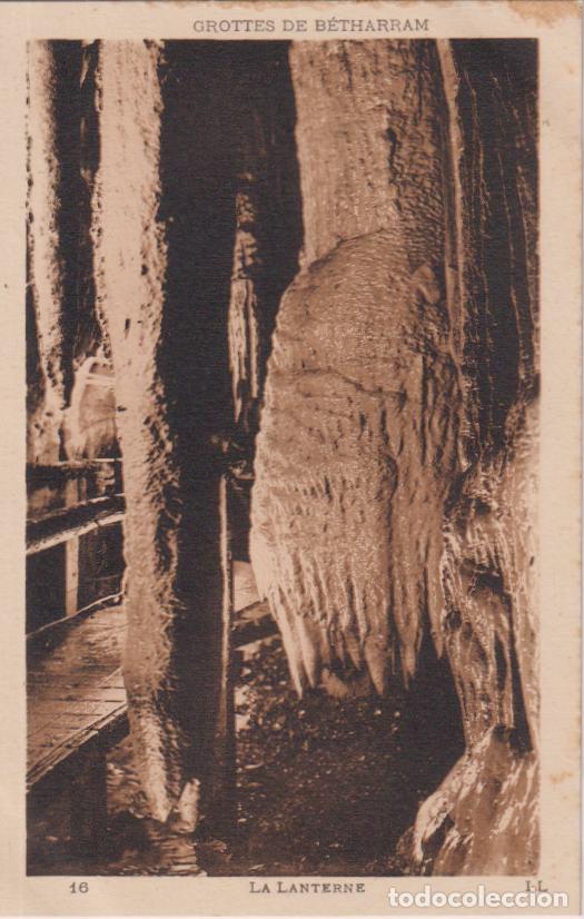 Postales: FRANCIA, GROTTES DE B&Eacute;THARRAM, LA LANTERNE - LEVY ET NEURDEIN N&ordm;16 &ndash; S/C