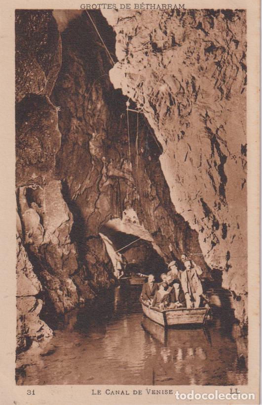 Postales: FRANCIA, GROTTES DE B&Eacute;THARRAM, EL CANAL DE VENECIA - LEVY ET NEURDEIN N&ordm;31 &ndash; S/C