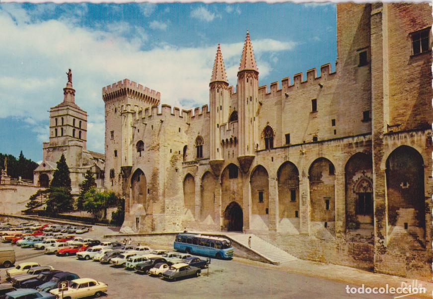 Postales: FRANCIA, AVIGNON, EL PALACIO DE LOS PAPAS &ndash; EDITIONS RELLA N&ordm;405 &ndash; S/C