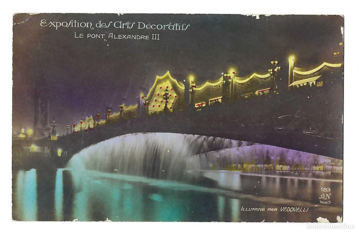 Postales: POSTAL COLOREADA- AN PARIS N&ordm; 183. EXPOSITION DES ARTS DECORATIFS. LE PONT ALEXANDRE II