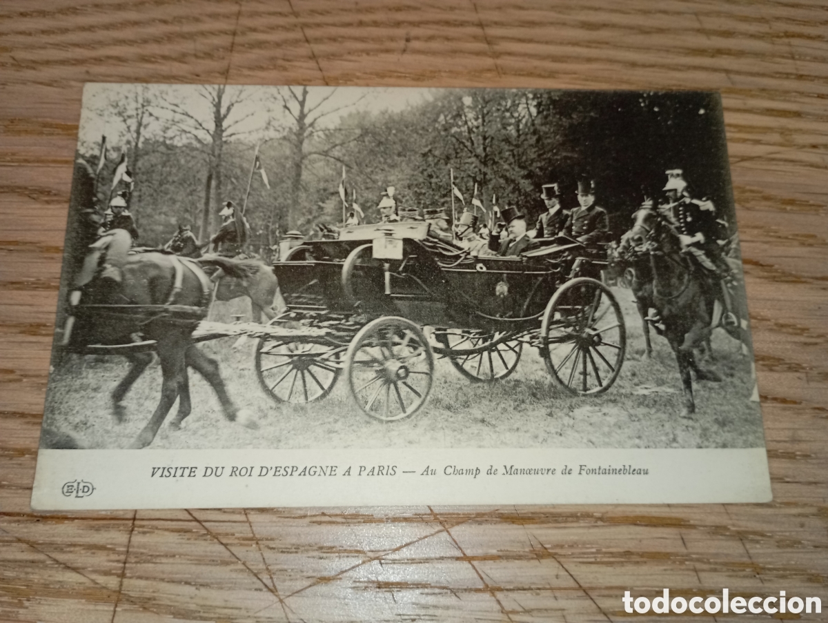 Postales: FRANCIA - VISITE DU ROI D'ESPAGNE A PARIS - AU CHAMP DE MANEUVRE DE FONTAINEBLEAU