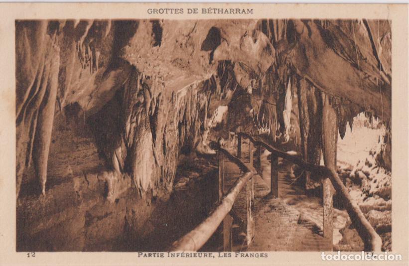 Postales: FRANCIA, GROTTES DE B&Eacute;THARRAM, PART INFERIOR, LES FRANGES - LEVY ET NEURDEIN N&ordm;12 &ndash; S/C