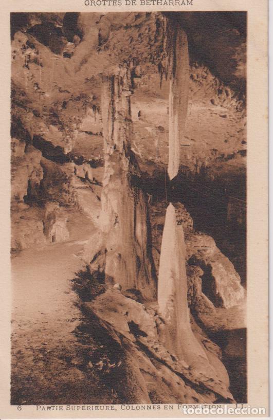 Postales: FRANCIA, GROTTES DE B&Eacute;THARRAM, PART SUPERIOR, COLONNES EN FORMATION - LEVY ET NEURDEIN N&ordm;6 &ndash; S/C