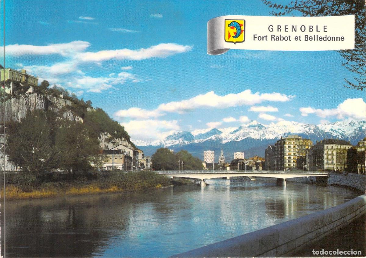 Postales: Postal de Grenoble: Fort Rabot, R&iacute;o Is&egrave;re y los Alpes Belledonne