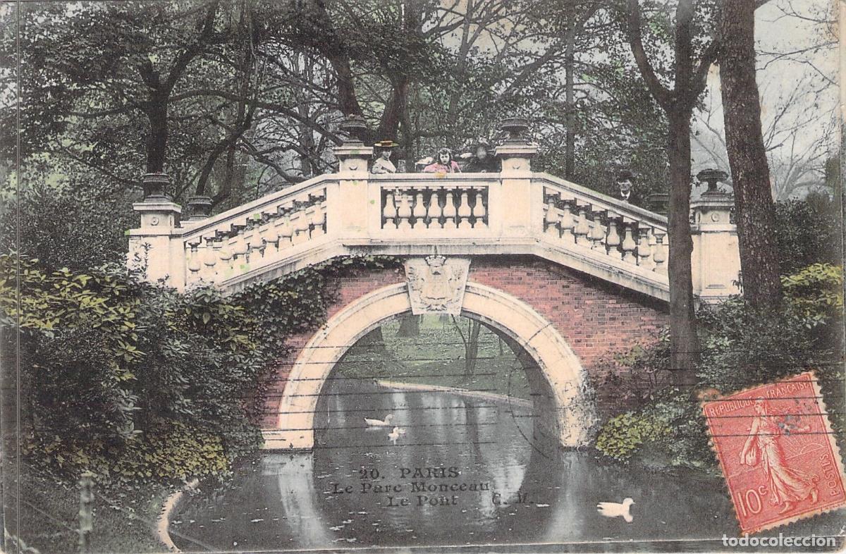 Postales: Postal de Par&iacute;s: El Puente del Parc Monceau, Francia