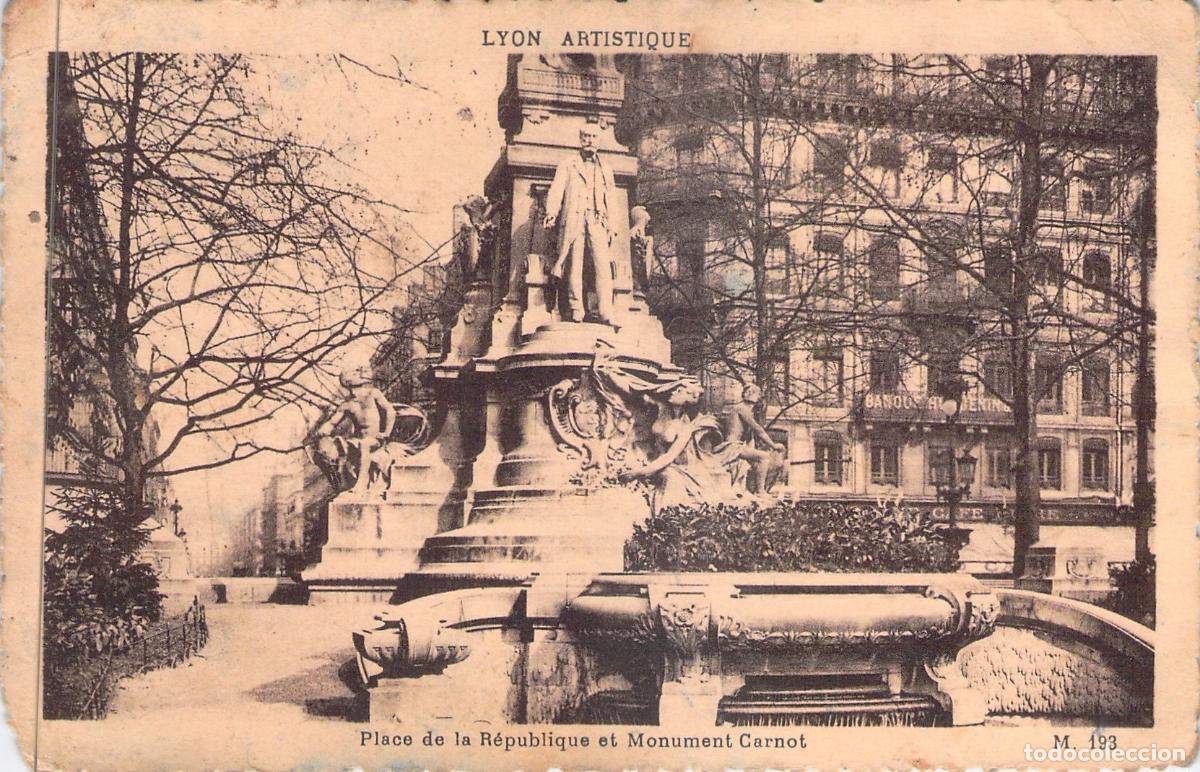 Cartoline: Postal de Lyon: Place de la R&eacute;publique y Monumento a Sadi Carnot