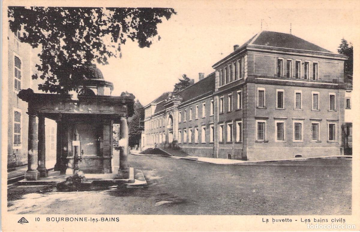 Postais: Postal de Bourbonne-les-Bains: La Buvette y los Ba&ntilde;os Civiles