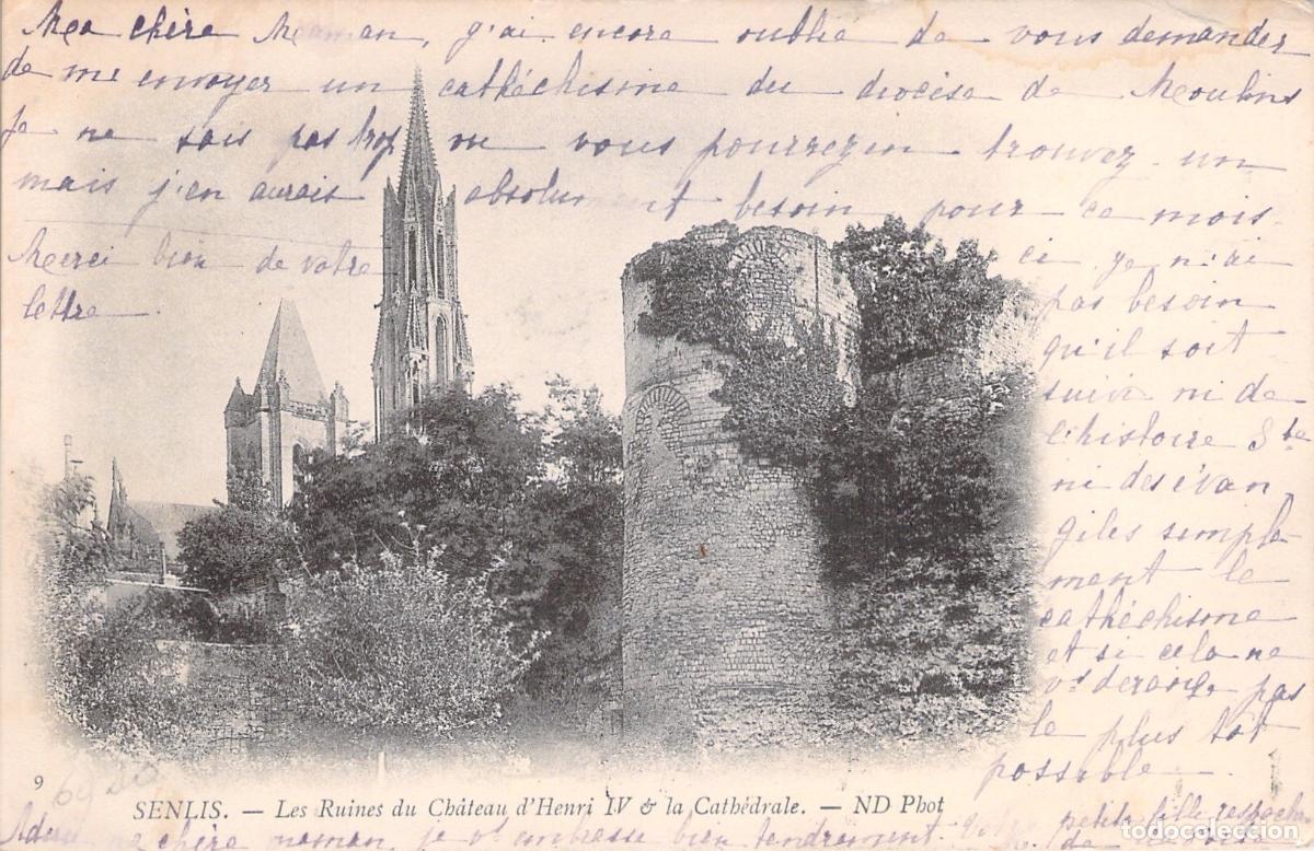 Cartoline: Postal de las Ruinas del Castillo Henri IV y la Catedral en Senlis