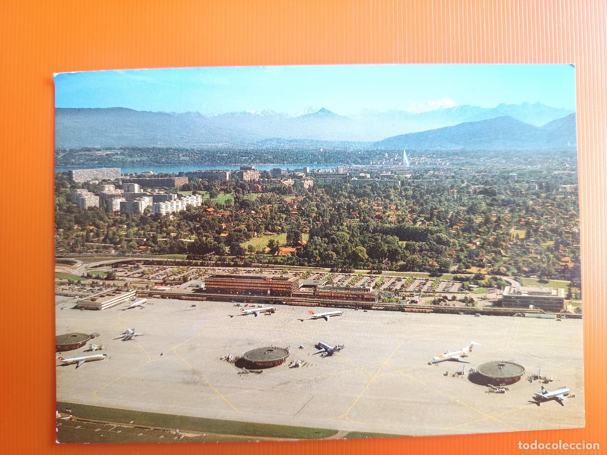 Postales: POSTAL GENEVA SUIZA, COINTRIN AEROPUERTO INTERNACIONAL, LA CIUDAD Y EL MT. BLANC. EDITIONS HELIO,