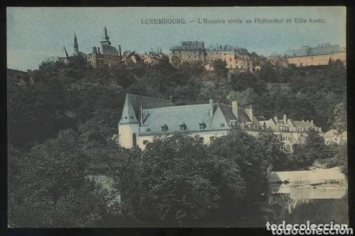 Postais: Luxemburgo. *L&acute;Hospice civile au Pfaffenthal et Ville haute* Ed. P. C. Schoren. Nueva.