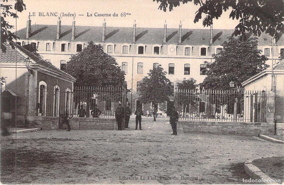 Postales: Postal de Le Blanc - La Caserne du 68me - Indre, Francia
