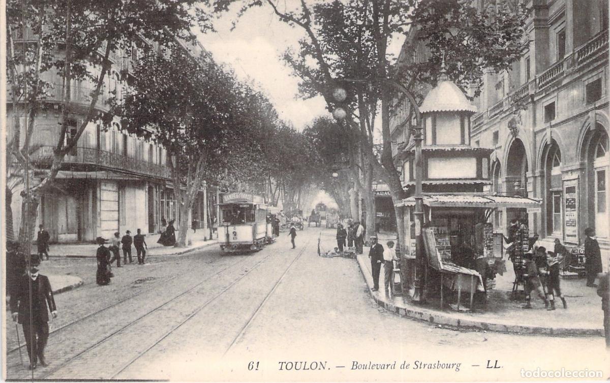 Postales: Postal de Toulon: Boulevard de Strasbourg con Tranv&iacute;a y Kiosco