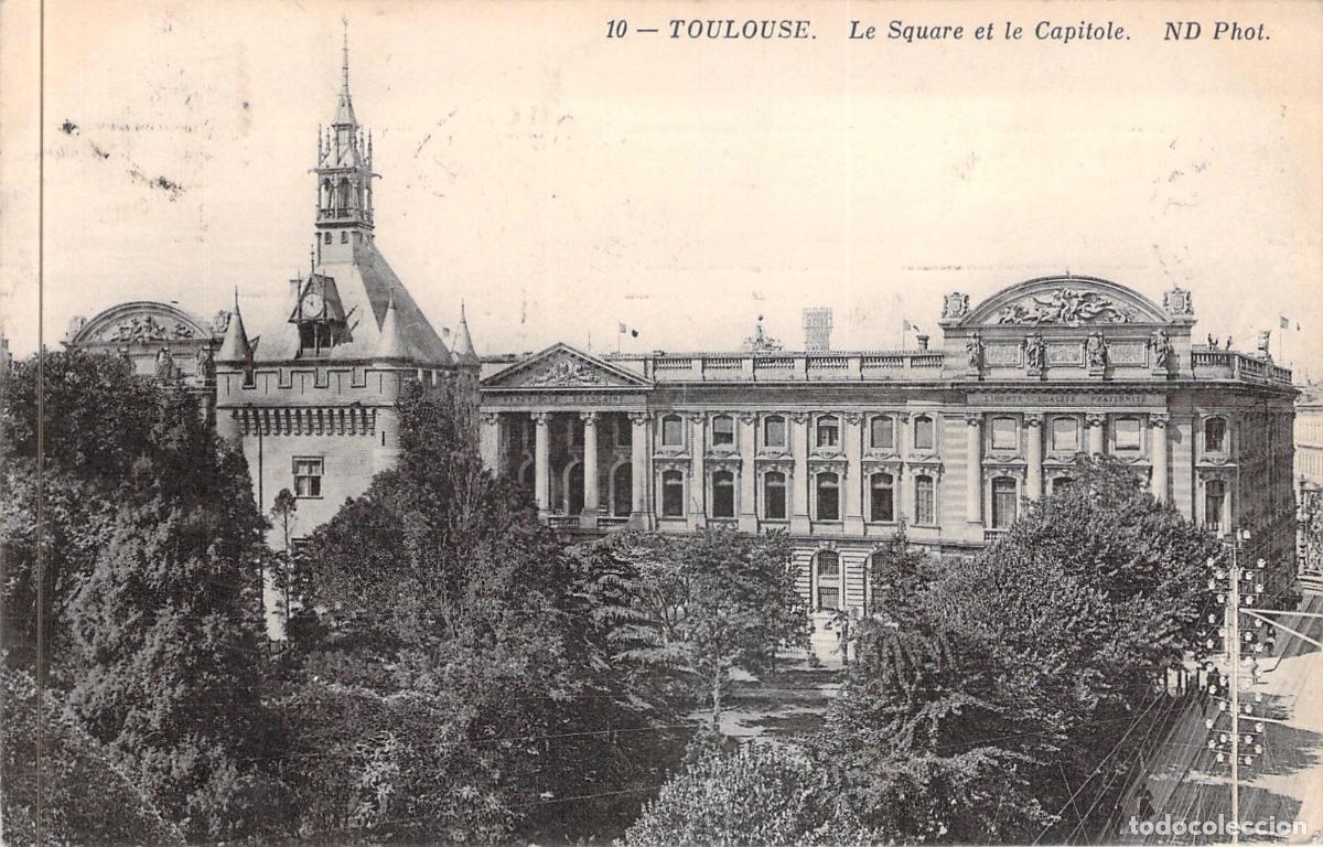 Postales: Tarjeta Postal de Toulouse: El Capitolio y el Jard&iacute;n del Square