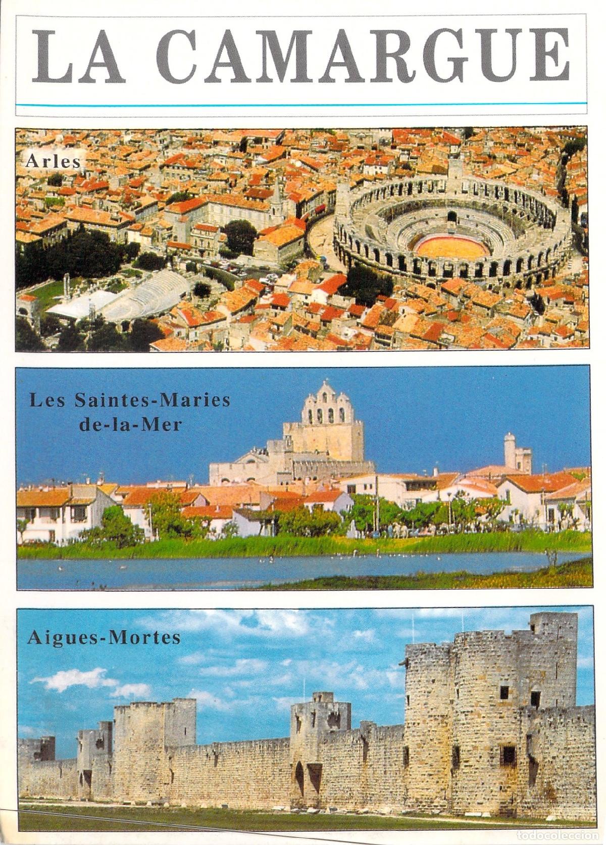 Postales: Postal de La Camargue: Arles, Les Saintes-Maries y Aigues-Mortes