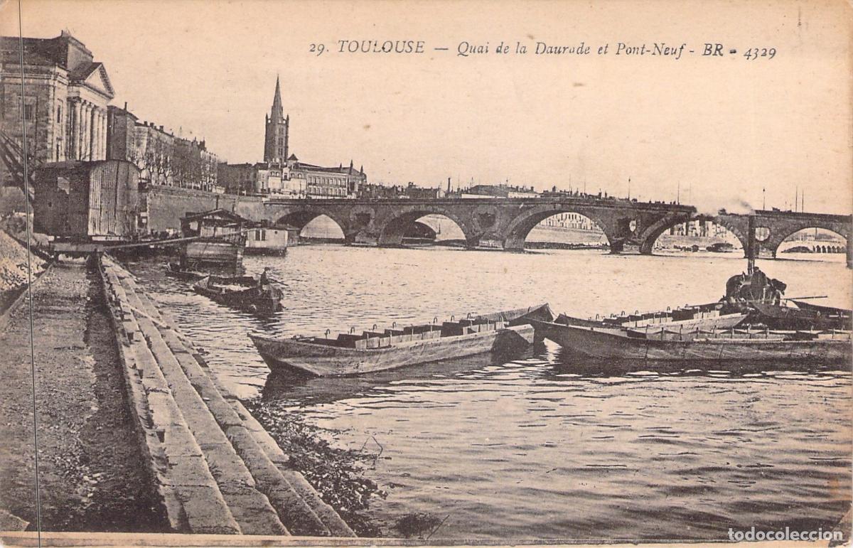 Postales: Postal de Toulouse: Quai de la Daurade y el Puente Pont-Neuf