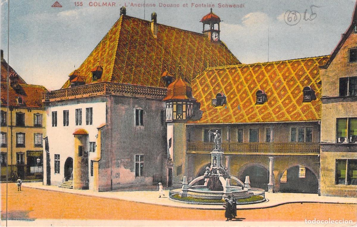 Postales: Postal de Colmar: Antigua Aduana y Fuente Schwendi