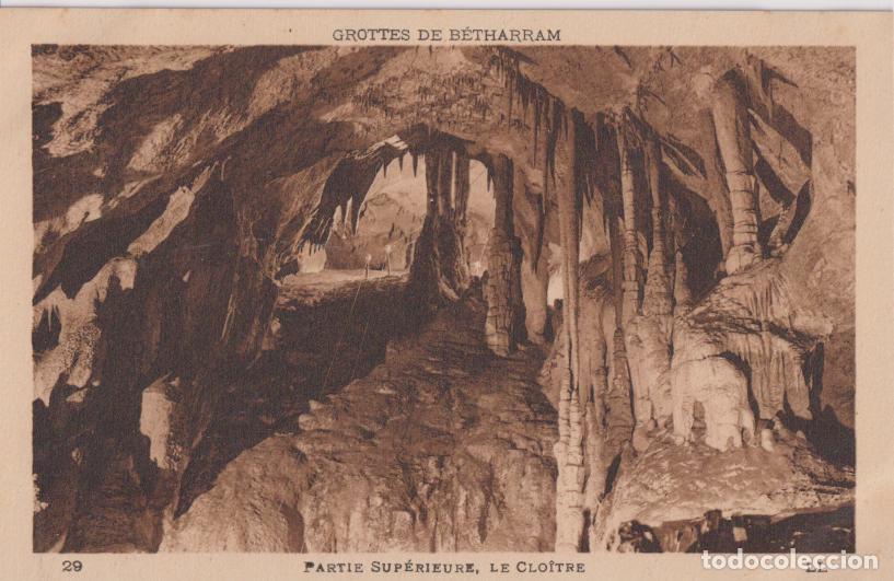 Postales: FRANCIA, GROTTES DE B&Eacute;THARRAM, PART SUPERIOR, LE CLO&Iuml;TRE - LEVY ET NEURDEIN N&ordm;29 &ndash; S/C