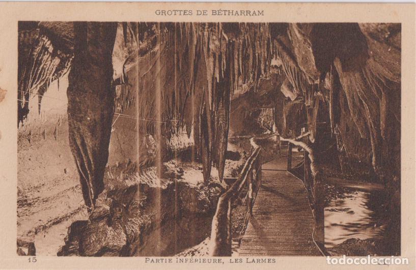 Postales: FRANCIA, GROTTES DE B&Eacute;THARRAM, PART INFERIOR, LES LARMES - LEVY ET NEURDEIN N&ordm;15 &ndash; S/C