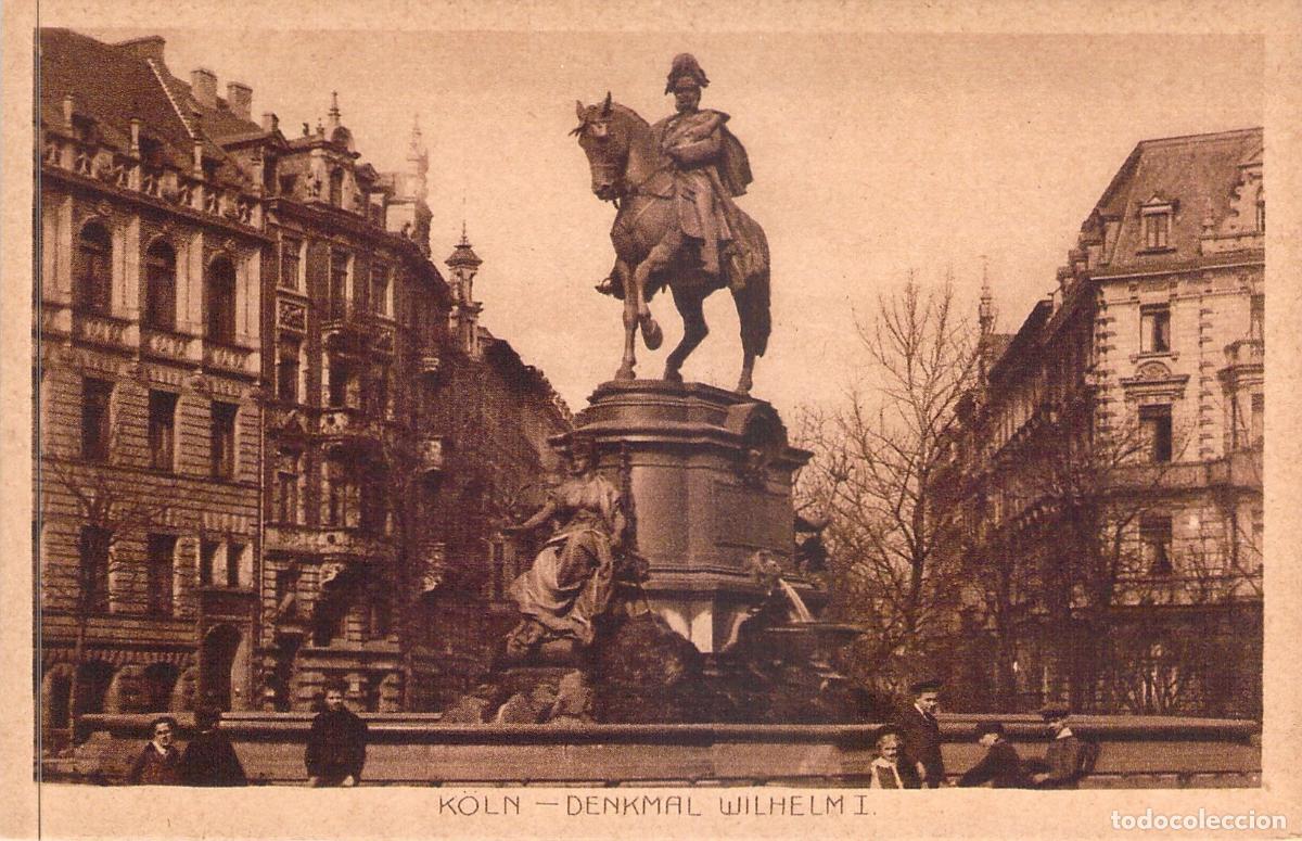 Postales: Postal de Colonia, Alemania: Monumento a Guillermo I