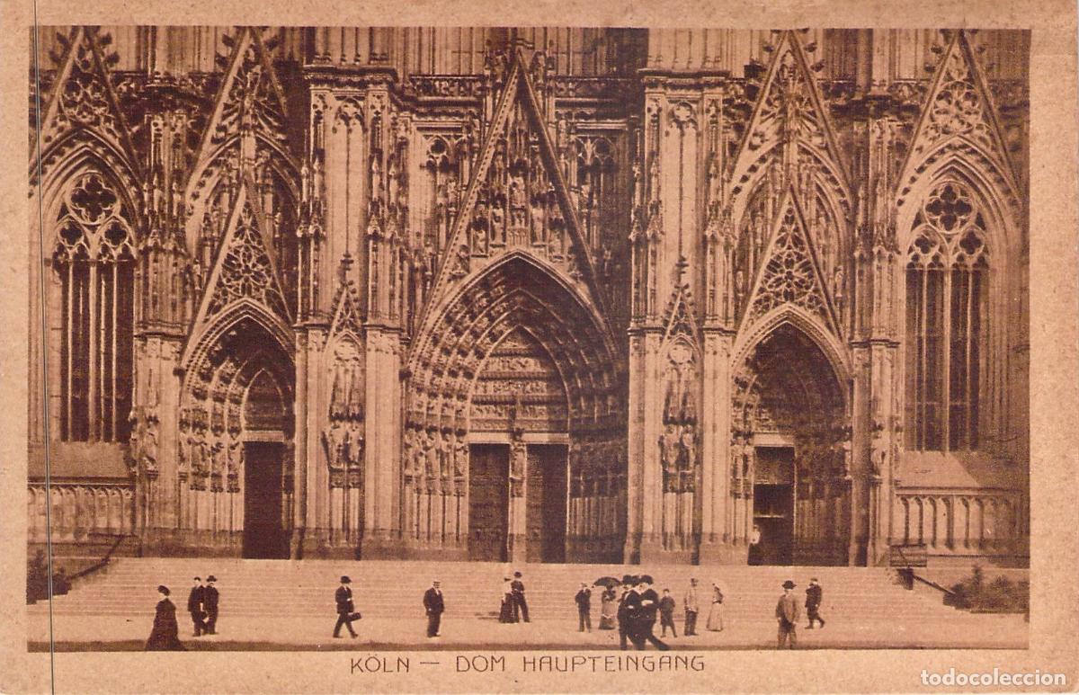 Postcards: Postal de la Fachada y Entrada Principal de la Catedral de Colonia