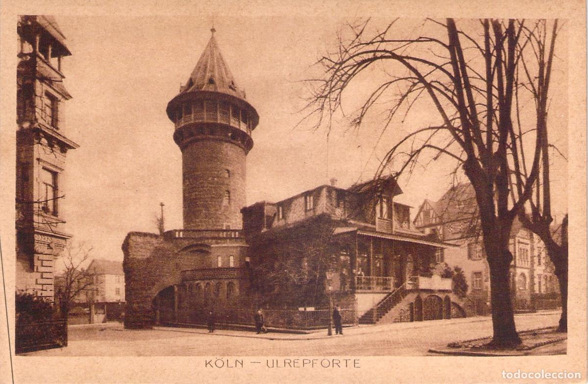 Postales: Postal de la Torre Ulrepforte en Colonia, Alemania