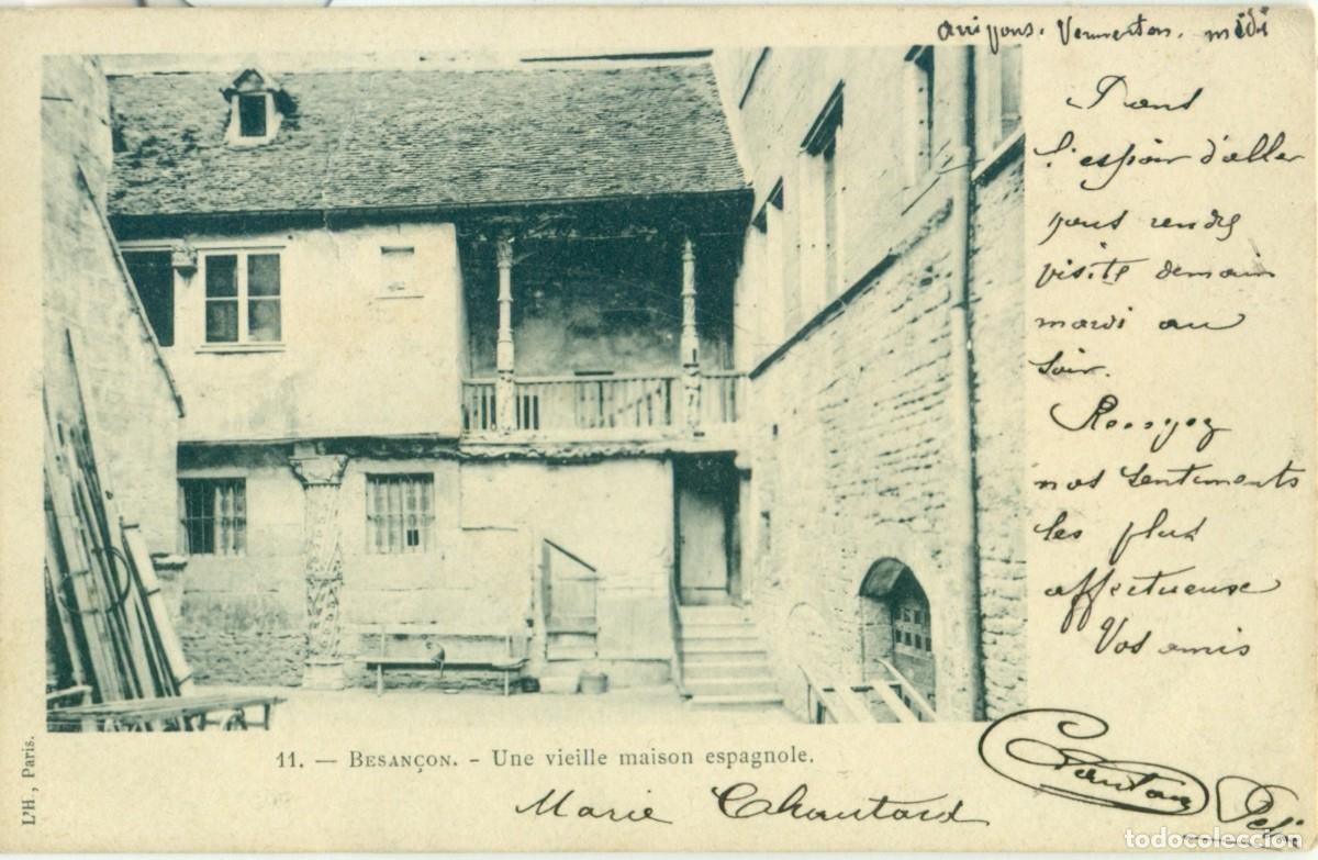 Postales: FRANCIA. BESAN&Ccedil;ON. UNA ANTIGUA CASA ESPA&Ntilde;OLA. CIRCULADA EN 1904