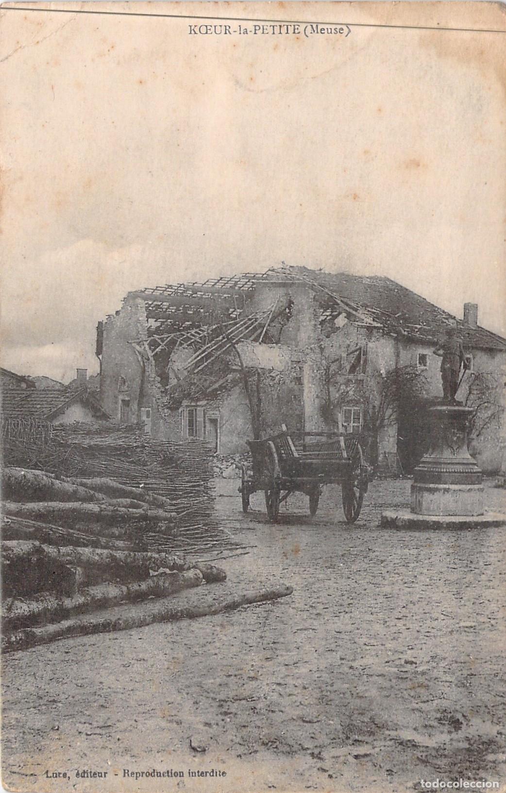 Postales: Postal de K&oelig;ur-la-Petite, Meuse, Francia: Edificio en Ruinas y Monumento