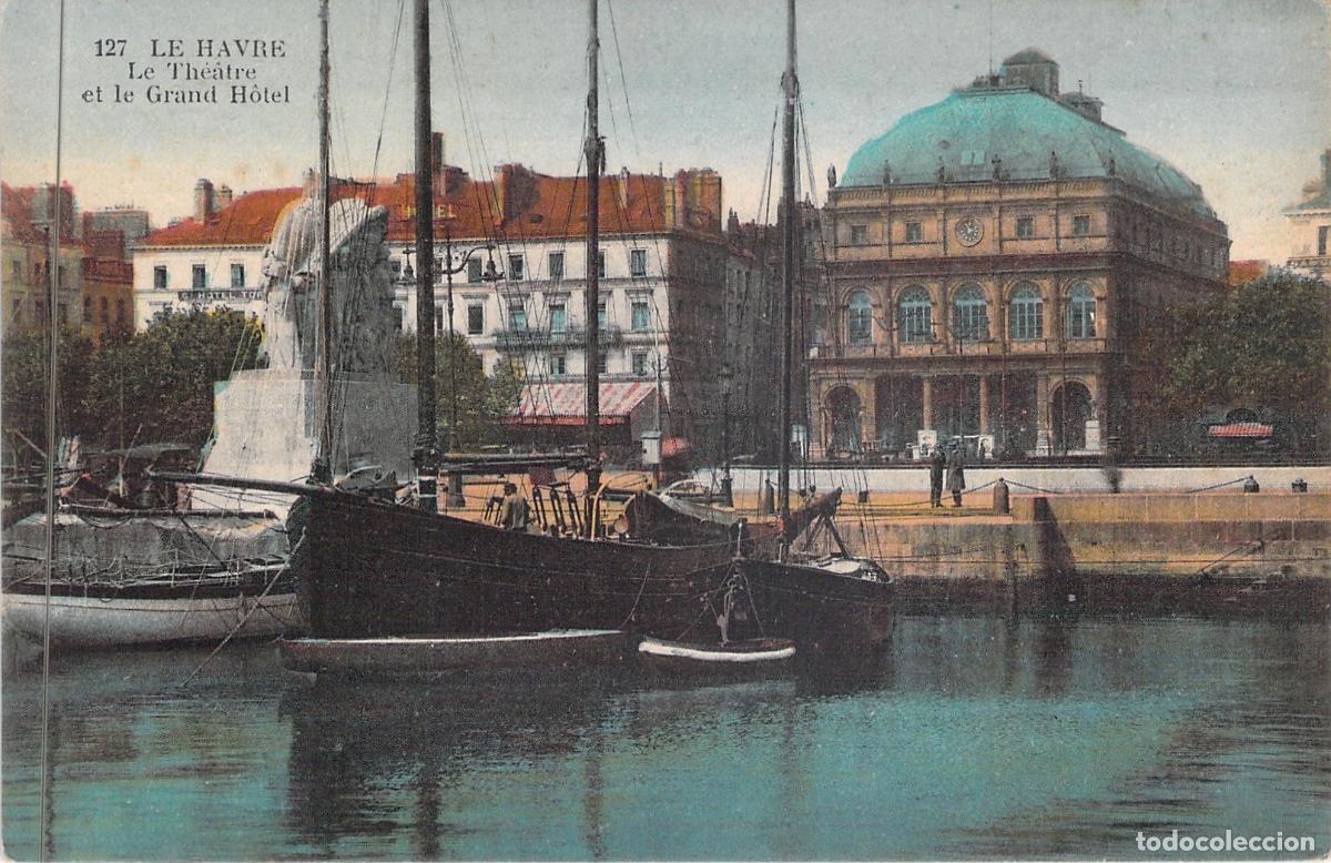 Cartoline: Postal de Le Havre: El Teatro y el Grand Hotel con barcos en el puerto