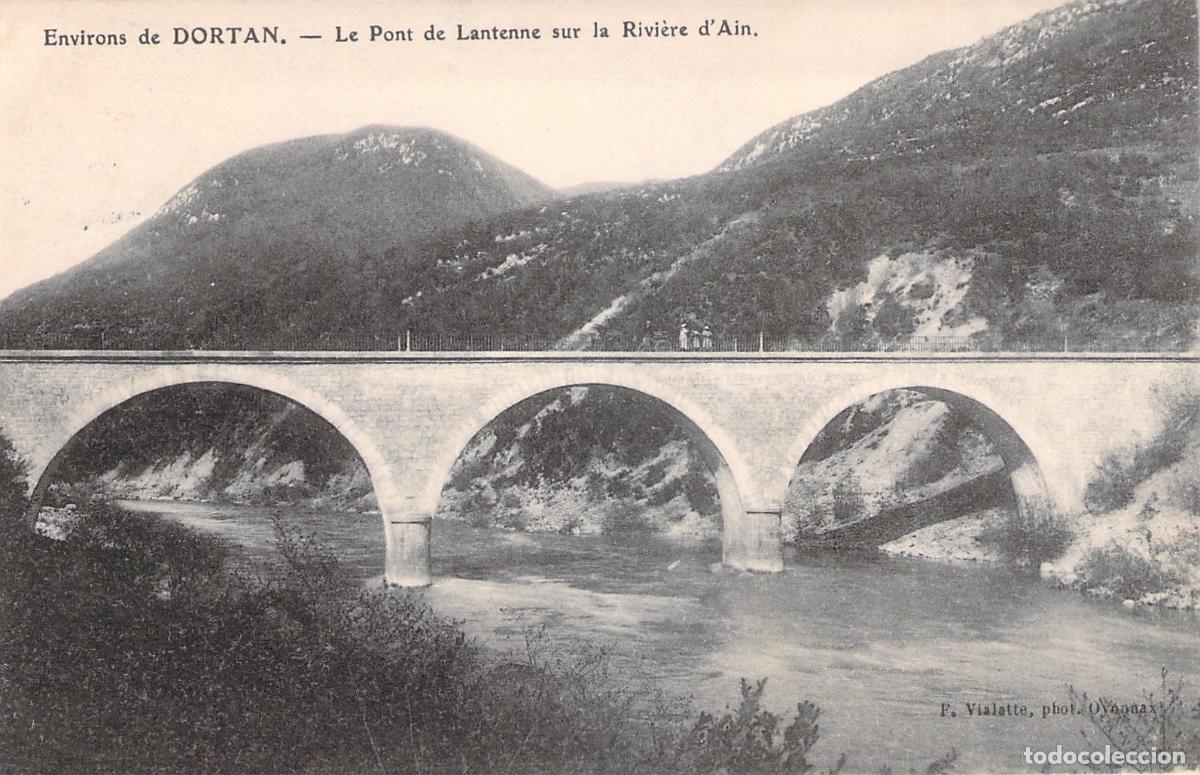 Postales: Postal del Puente de Lantenne sobre el R&iacute;o Ain en Dortan