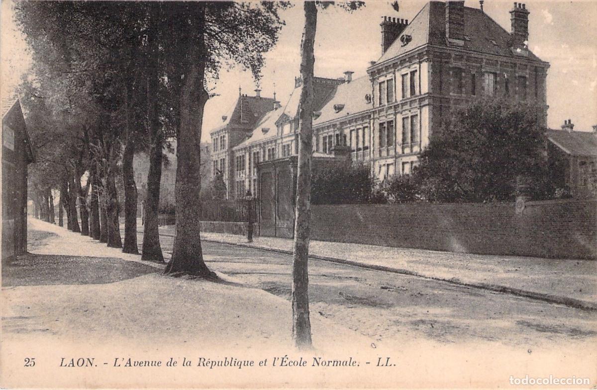 Postales: Postal de Laon: Avenue de la R&eacute;publique y &Eacute;cole Normale