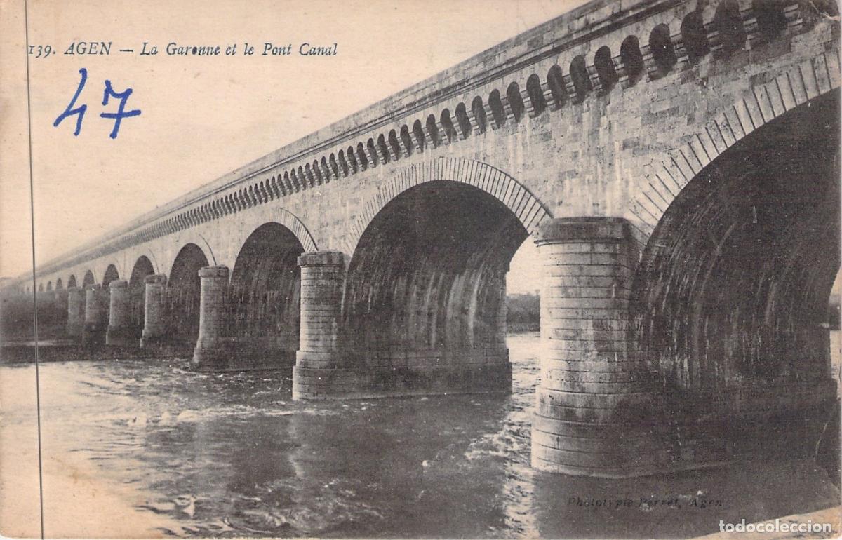 Postales: Postal de Agen: El R&iacute;o Garona y el Puente Canal de Piedra